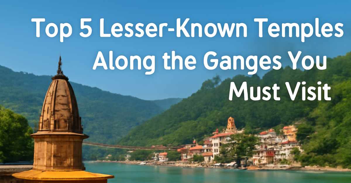 Keshav Dev Temple on the banks of the Ganges River with lush green hills in the background – Top 5 Lesser-Known Temples Along the Ganges