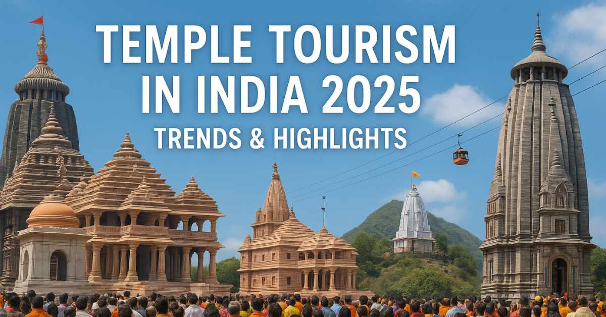 temple tourism in India 2025 – spiritual travel and new temples